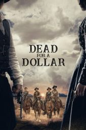 Nonton Film Dead for a Dollar (2022)