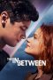 Nonton Film The In Between (2022)