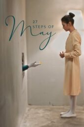 Nonton Film 27 Steps of May (2019)