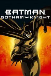 Nonton Film Batman: Gotham Knight (2008)