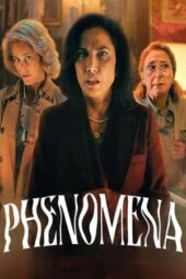 Nonton Film Phenomena (2023)