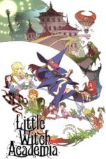 Nonton Film Little Witch Academia (2013)