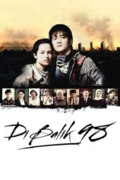 Nonton Film Dibalik 98 (2015)